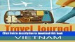 [Download] Travel Journal: My Trip to Vietnam Hardcover Online