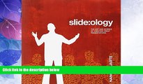Big Deals  slide:ology: The Art and Science of Creating Great Presentations  Best Seller Books