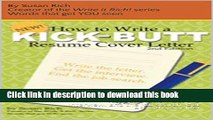 [Popular Books] How to Write a Kick-Butt Resume Cover Letter, second edition: End the job search.