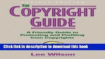 [Popular Books] The Copyright Guide: A Friendly Guide to Protecting and Profiting from Copyrights