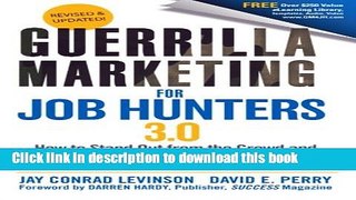 [Popular Books] Guerrilla Marketing for Job Hunters 3.0: How to Stand Out from the Crowd and Tap