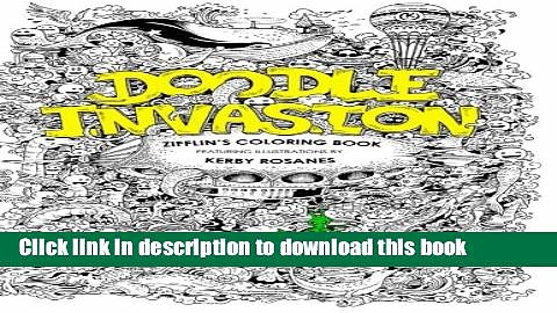 Download Download Doodle Invasion Zifflin S Coloring Book Volume 1 Paperback Collection Video Dailymotion