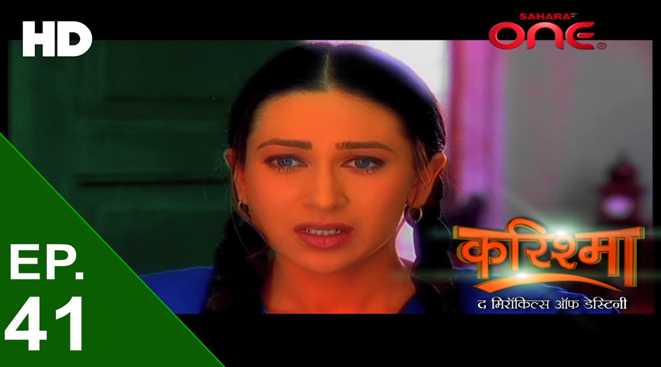 करिश्मा | Karishma The Miracles of Destiny | Episode No. 41
