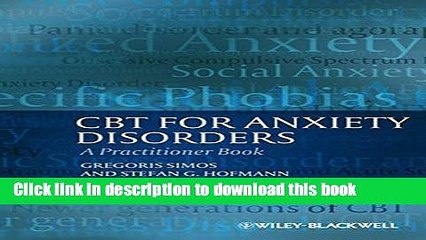 [Download] CBT For Anxiety Disorders: A Practitioner Book Kindle Free