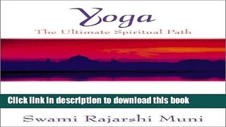 [Download] Yoga: The Ultimate Spiritual Path Paperback Free