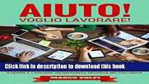 [Popular Books] Aiuto! Voglio lavorare! (Italian Edition) Full Online