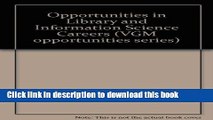 [Popular Books] Opportunities in Library and Information Science Careers (Vgm Opportunities