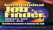 [Popular Books] International Job Finder: Where the Jobs Are Worldwide Free Online