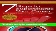 [Popular Books] 7 Steps to Supercharge Your Career: Executive Insights to Move Up Fast Free Online