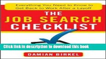 [PDF] The Job Search Checklist: Everything You Need to Know to Get Back to Work After a Layoff