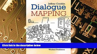 Must Have PDF  Dialogue Mapping: Building Shared Understanding of Wicked Problems  Free Full Read