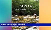 READ BOOK  The Orvis Guide to Small Stream Fly Fishing FULL ONLINE