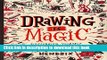 [Download] Drawing Is Magic: Discovering Yourself in a Sketchbook Kindle Free