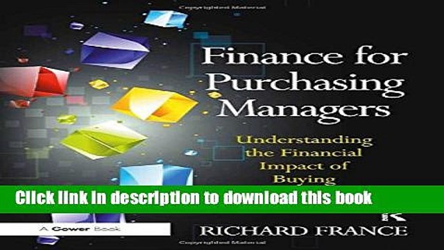 [Download] Finance for Purchasing Managers: Understanding the Financial Impact of Buying Decisions