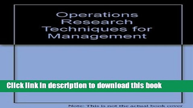 [Download] Operations Research Techniques for Management Kindle Free