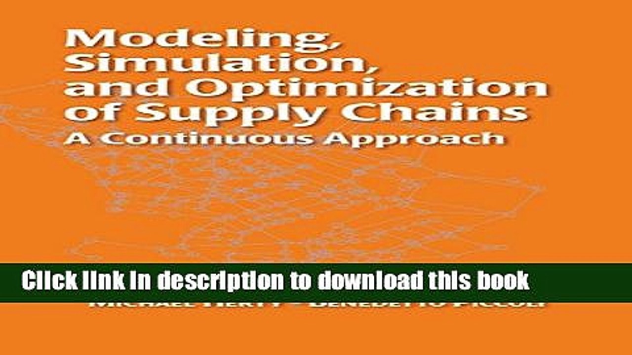 [Download] Modeling, Simulation, and Optimization of Supply Chains: A Continuous Approach
