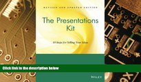 Must Have PDF  The Presentations Kit: 10 Steps for Selling Your Ideas  Best Seller Books Most Wanted