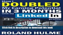 [PDF] How I Doubled My Earning Potential in 3 Months with My LinkedIn Profile Download Online