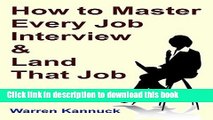 [Popular Books] How to Master Every Job Interview   Land that Dream Job Full Online
