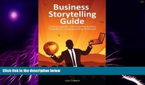 Big Deals  Business Storytelling Guide: Creating business presentations using storytelling