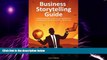 Big Deals  Business Storytelling Guide: Creating business presentations using storytelling