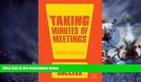 Big Deals  Taking Minutes of Meetings (Creating Success)  Free Full Read Most Wanted