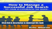 [Popular Books] How To Manage A Successful Job Search: Tips From An Experienced Job Seeker Free