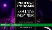 Big Deals  Perfect Phrases for Executive Presentations: Hundreds of Ready-to-Use Phrases to Use to