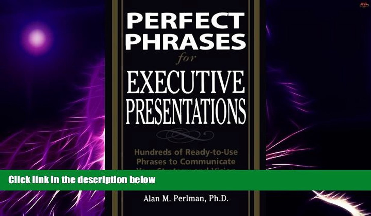 Big Deals  Perfect Phrases for Executive Presentations: Hundreds of Ready-to-Use Phrases to Use to