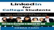 [Popular Books] LinkedIn for College Students: Connecting to the Right People for the Right Job