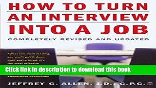 [Popular Books] How to Turn an Interview into a Job: Completely Revised and Updated Free Online