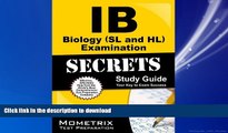 DOWNLOAD IB Biology (SL and HL) Examination Secrets Study Guide: IB Test Review for the
