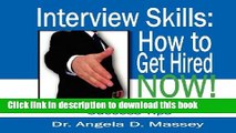 [Popular Books] Interview Skills: How to Get Hired NOW!: Quick Job Interview Success Tips Full