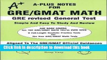 [Popular Books] A-Plus Notes for GRE/GMAT Math: A-Plus Notes for GRE Revised General Test Free