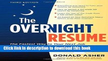 [Popular Books] The Overnight Resume, 3rd Edition: The Fastest Way to Your Next Job (Overnight