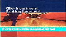 [Popular Books] Killer Investment Banking Resumes! 2nd Edition: WetFeet Insider Guide Full Online