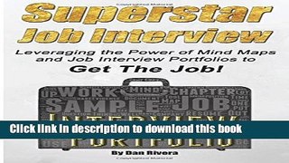 [Popular Books] Superstar Job Interview: Leveraging the Power of Mind Maps and Job Interview