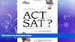 FREE PDF  ACT or SAT?: Choosing the Right Exam For You (College Admissions Guides)  FREE BOOOK