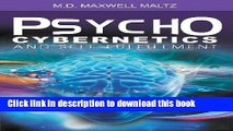 [Popular Books] Psycho-Cybernetics and Self-Fulfillment Full Online