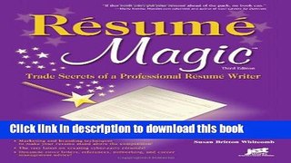[Popular Books] Resume Magic: Trade Secrets of a Professional Resume Writer Full Online