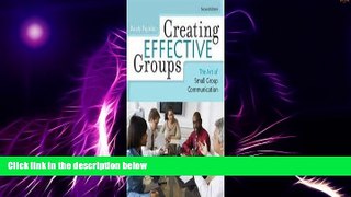 Big Deals  Creating Effective Groups: The Art of Small Group Communication 2nd (second) edition