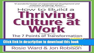 [Download] How to Build a Thriving Culture at Work: Featuring The 7 Points of Transformation