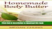 [Download] Homemade Body Butters: Soothing Recipes For Anti-Aging, Moisturizing   Healing The