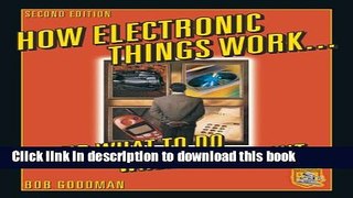 [Popular Books] How Electronic Things Work... And What to do When They Don t Full Online
