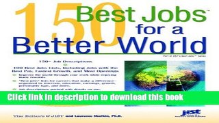 [PDF] 150 Best Jobs for a Better World (Jist s Best Jobs) Free Online