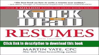 [Popular Books] Knock  em Dead Resumes: How to Write a Killer Resume That Gets You Job Interviews