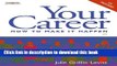 [Popular Books] Your Career: How to Make it Happen (with CD-ROM) Full Online