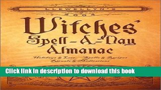 [Popular Books] 2004 Witches  Spell-A-Day Almanac Free Online