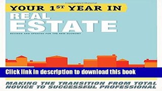 [Popular Books] Your First Year in Real Estate, 2nd Ed.: Making the Transition from Total Novice