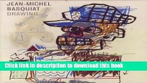 [Download] Jean-Michel Basquiat Drawing: Work from the Schorr Family Collection Kindle Free